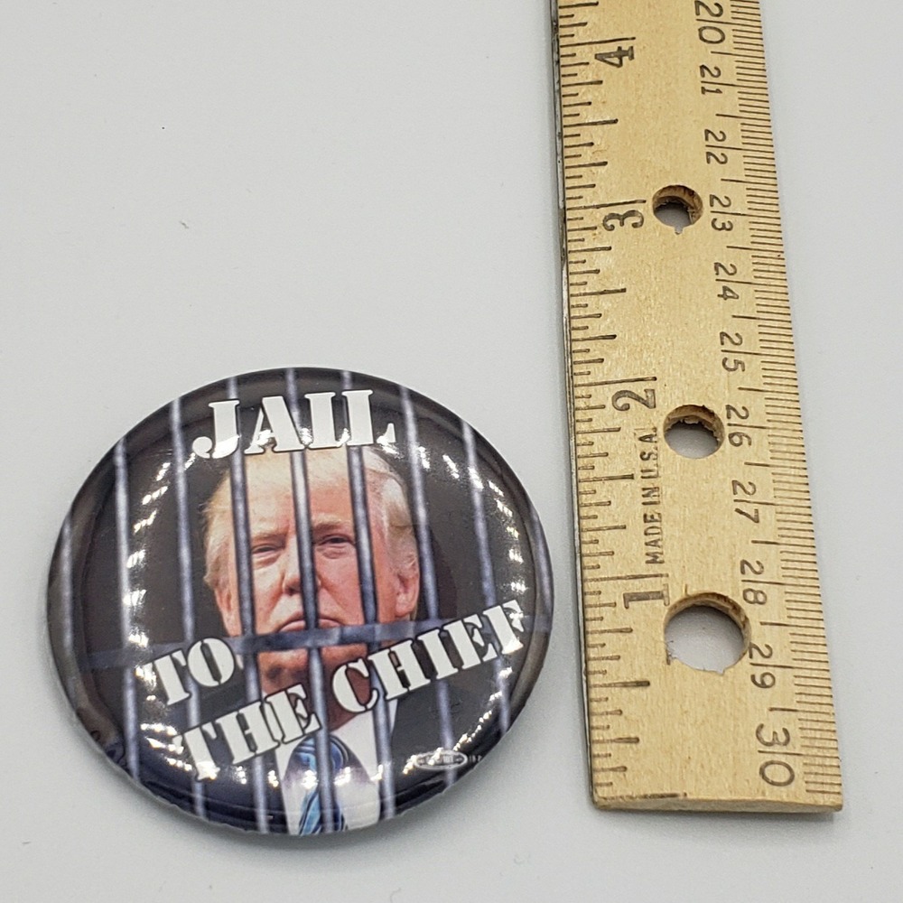 Jail‎ To The Chief Trump Button Pin